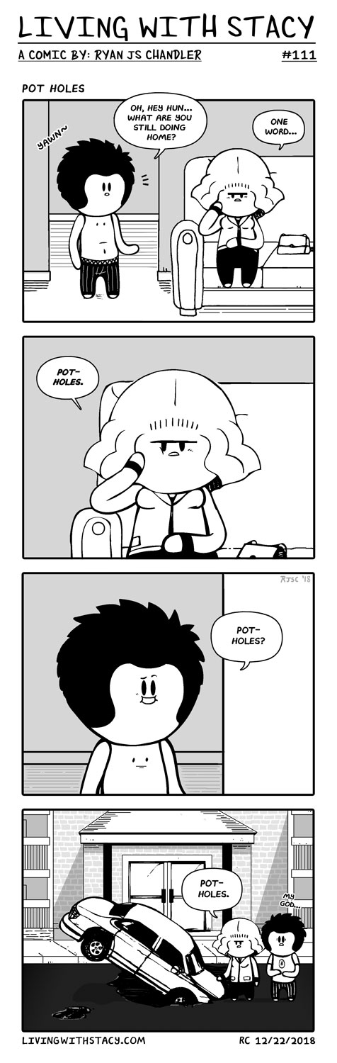 Living With Stacy #111 - Pot Holes